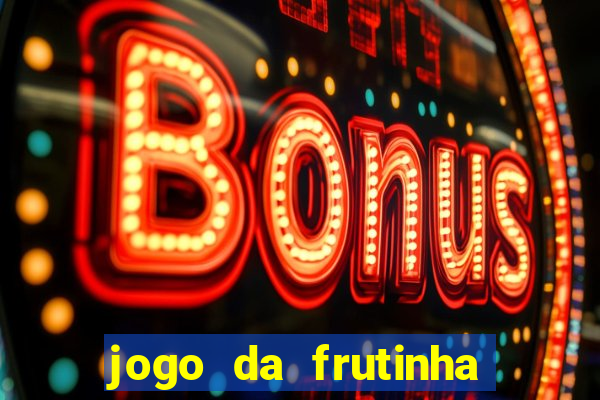 jogo da frutinha que paga no pix